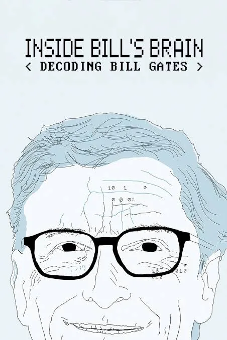 Inside Bill's Brain: Decoding Bill Gates poster
